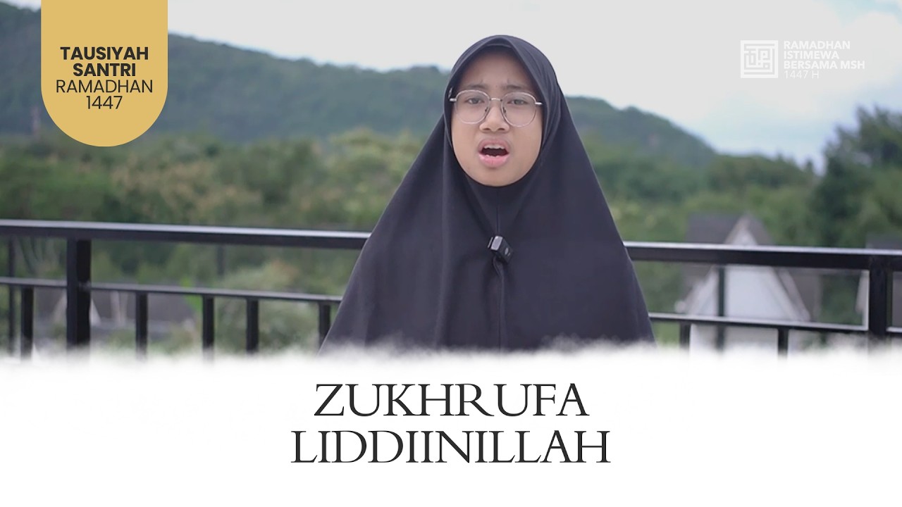 Tausiyah Santri: Zukhrufa Liddiinillah