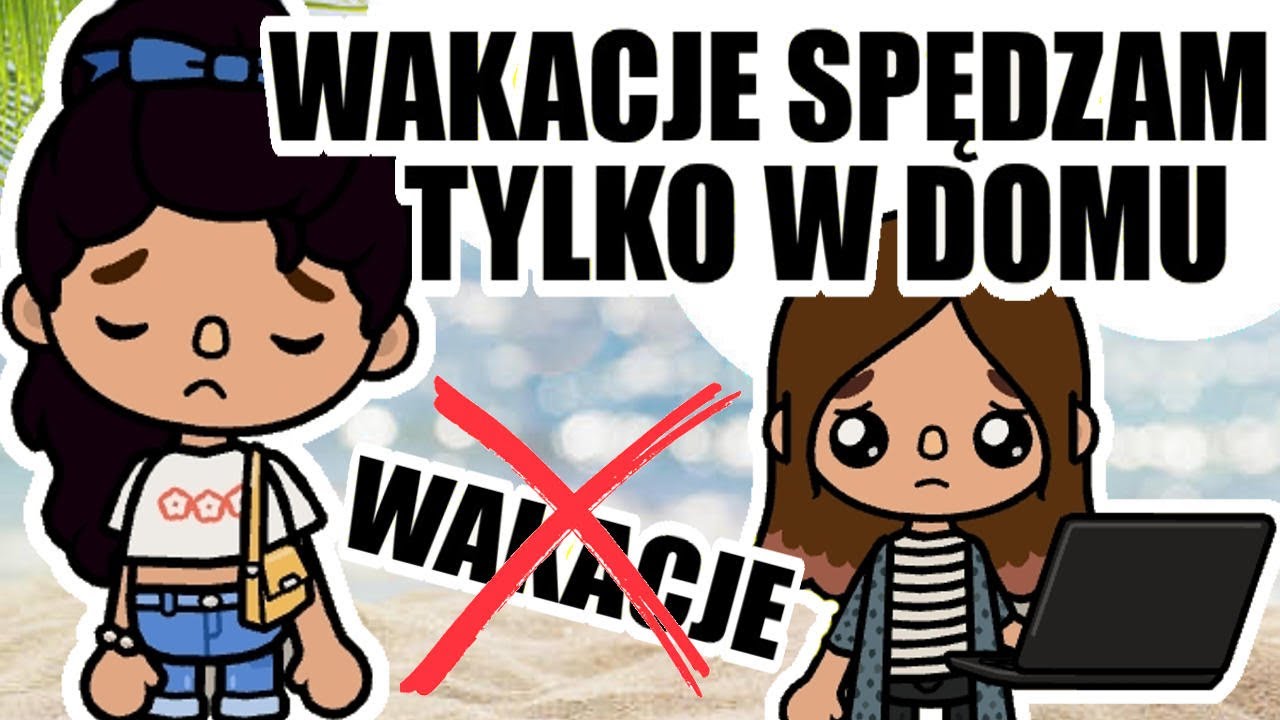 😢 NIE STAĆ NAS NA WAKACJE… Kaśka zostaje w domu! | wakacyjne historyjki Toca Boca
