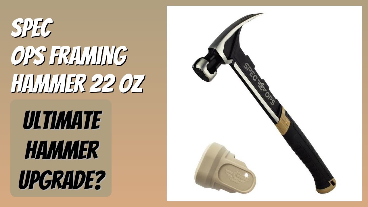 REVIEW (2026): Spec Ops Framing Hammer 22 oz. Features