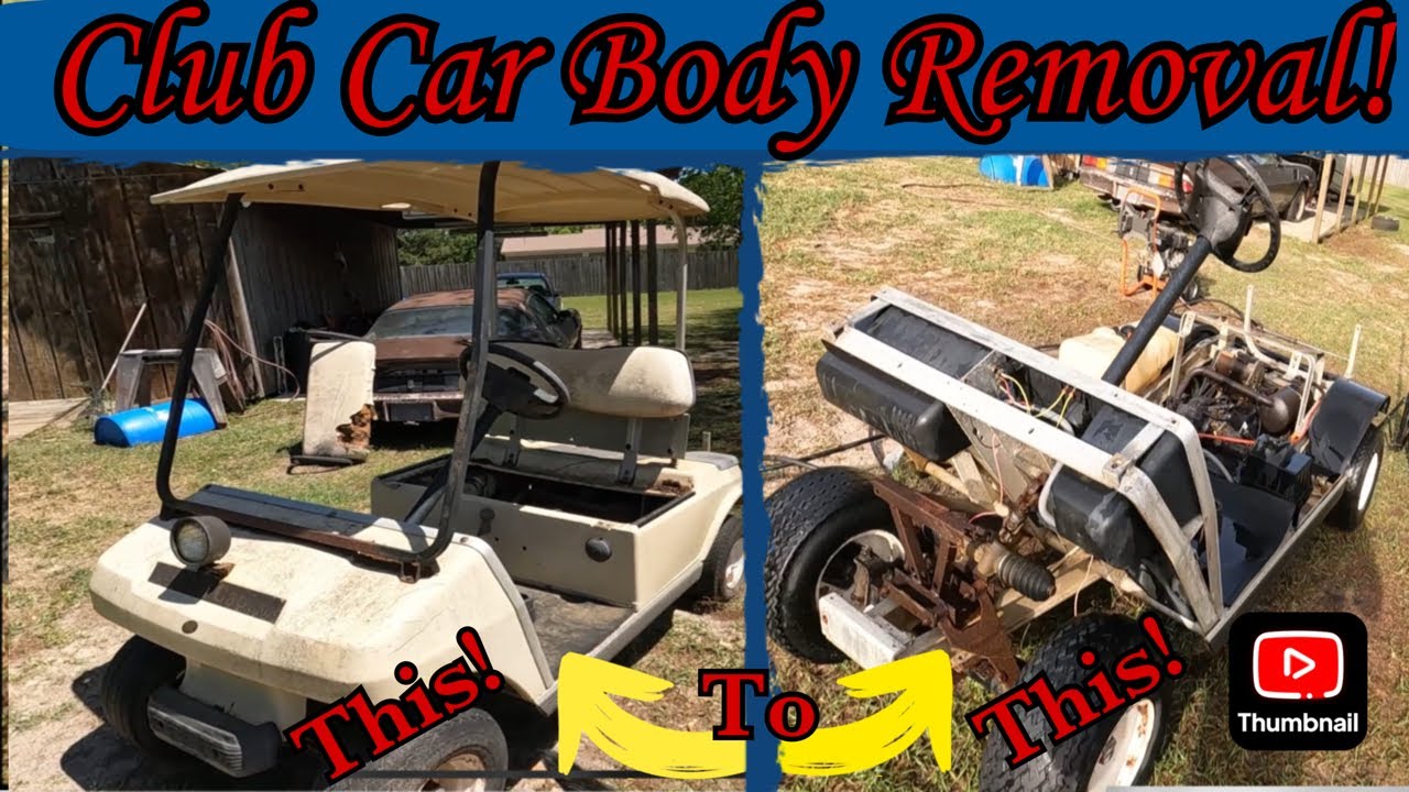 2003 Club Car Golf Carty Body Removal!