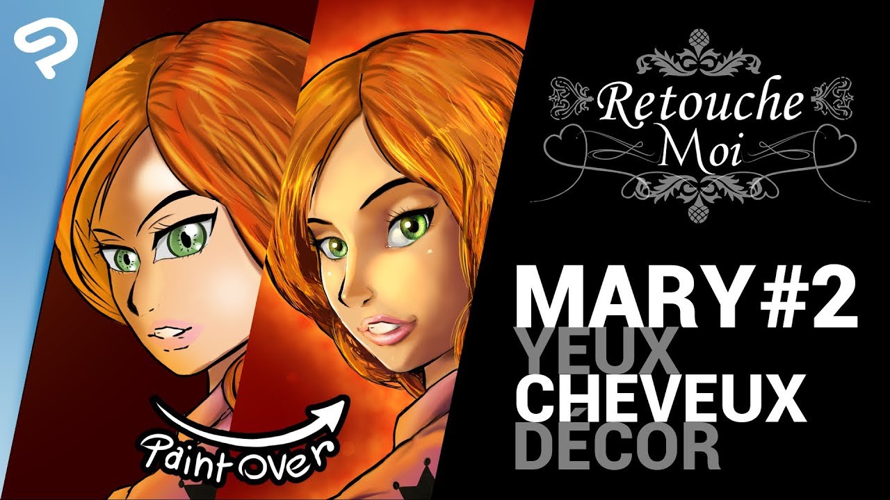 【Zopiak • Tuto】Retouche-Moi : Mary #2【Clip Studio Paint】