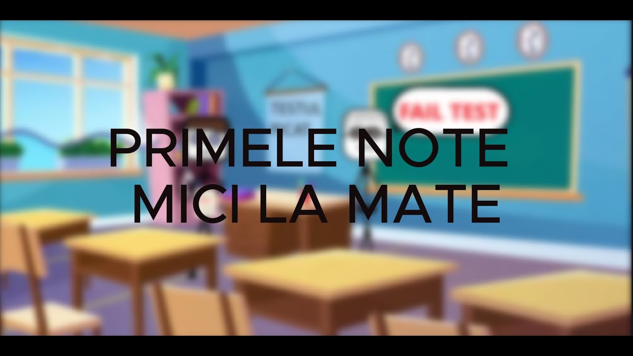 PRIMELE NOTE MICI LA MATE