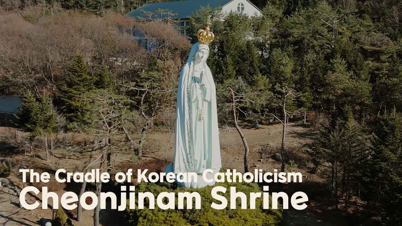 The Cradle of Korean Catholicism: Cheonjinam Shrine