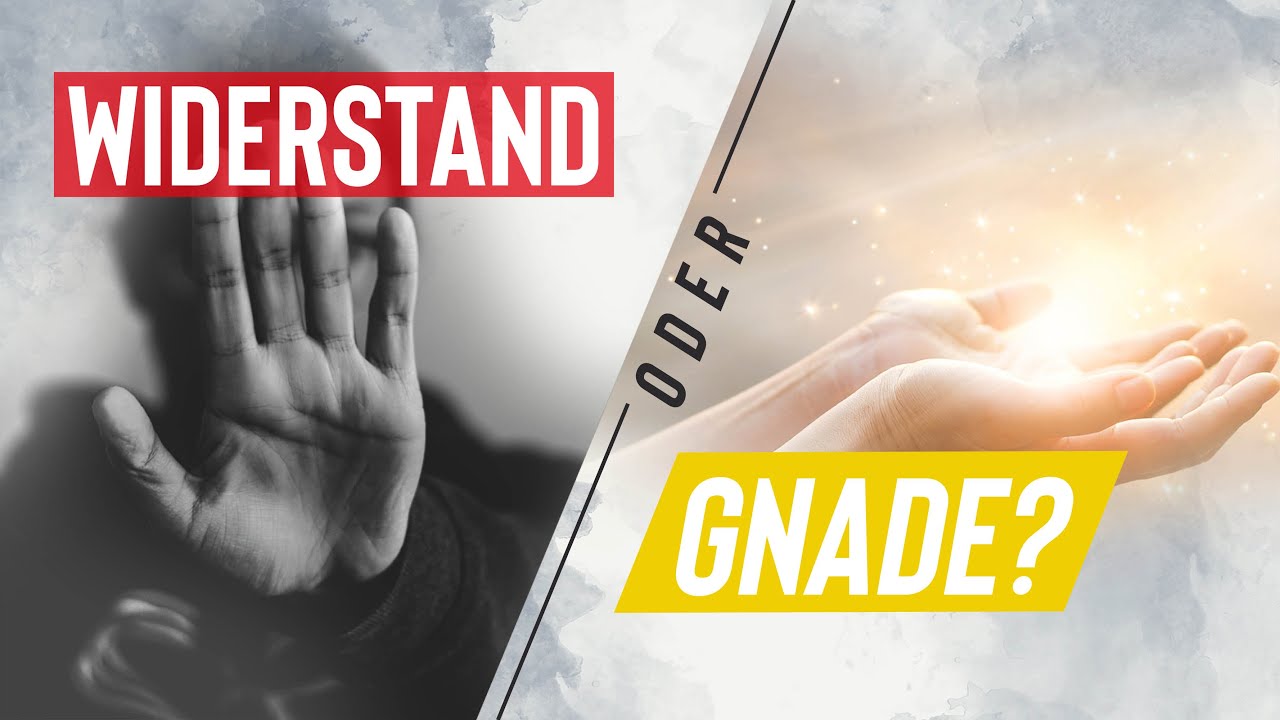 Widerstand oder Gnade? - Der Weg zum geistlichen Sieg für Überwinder!