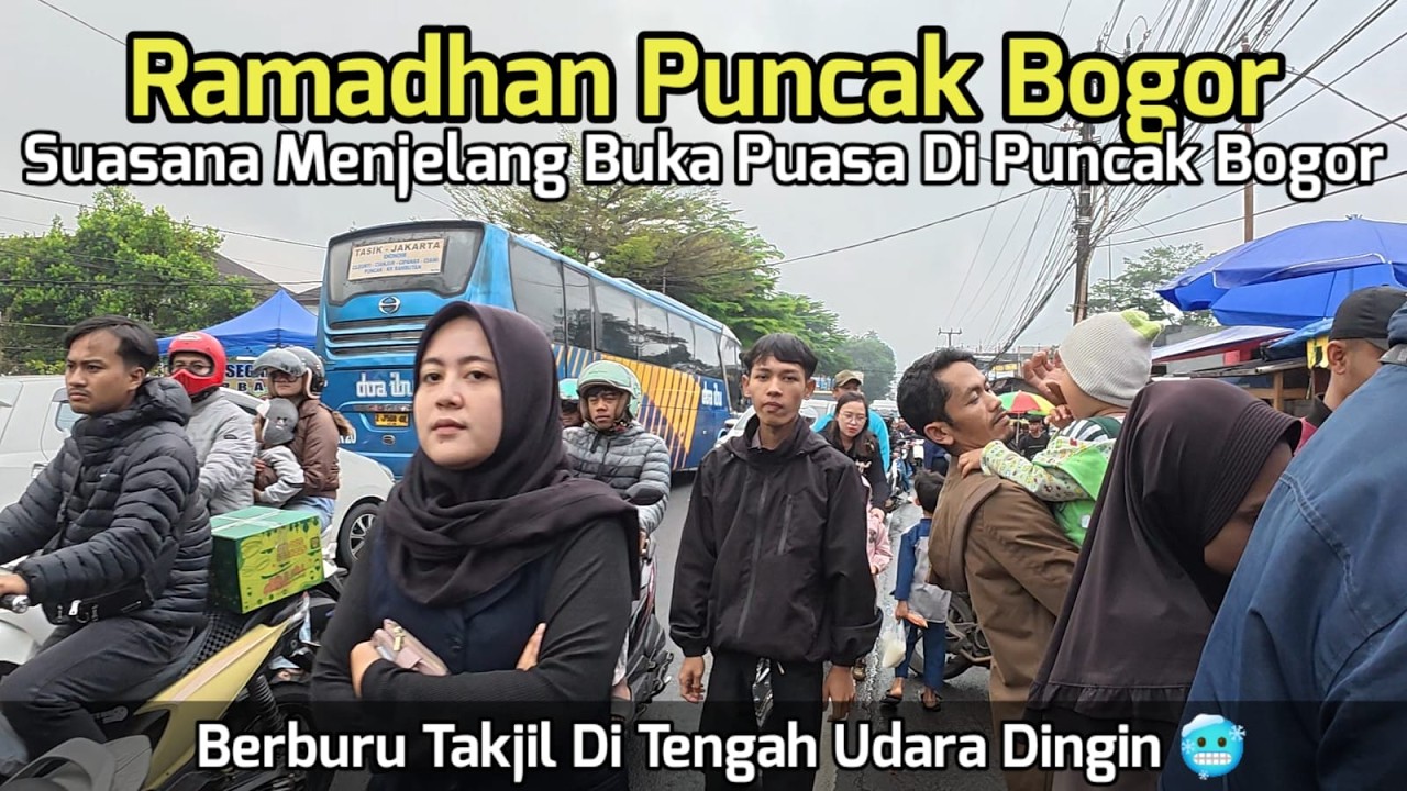 Berburu Takjil Di Tengah Udara Dingin | Suasana Menjelang Buka Puasa Di Puncak Bogor