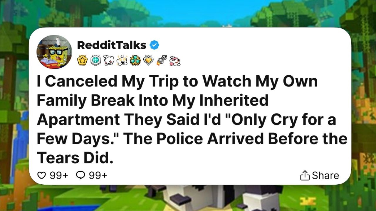 I Canceled My Trip to Watch My Own Family Break Into My Inherited Apartment They Said......