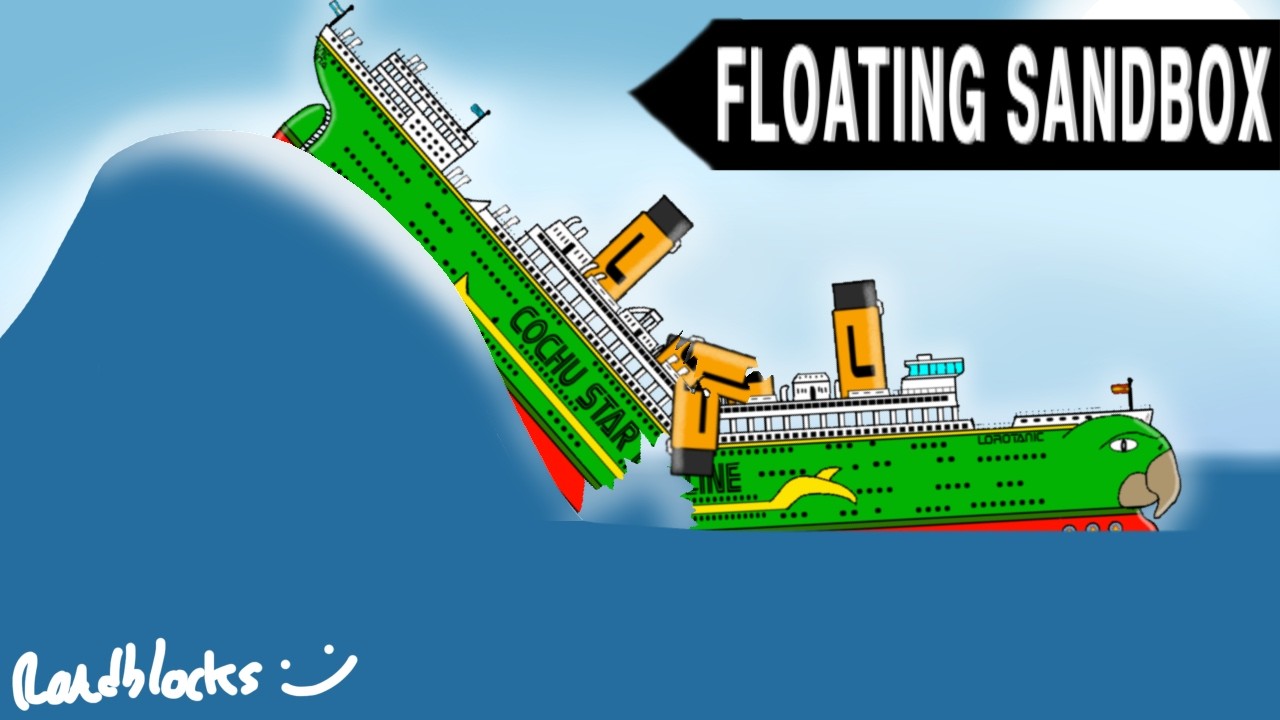 LOROTANIC VS. A BILLION TSUNAMIS (floating sandbox)