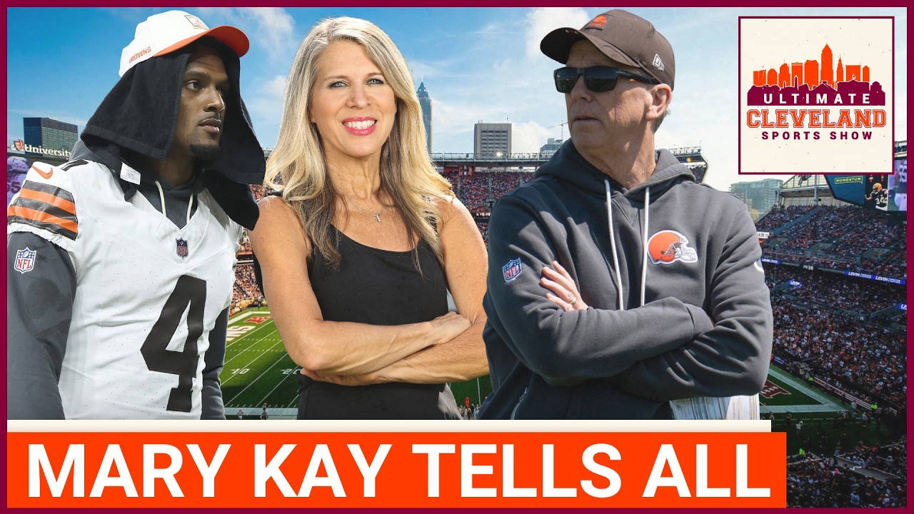 Mary Kay Cabot on Deshaun Watson, Todd Monken, Jared Verse & the Cleveland Browns vs. Baker Mayfield