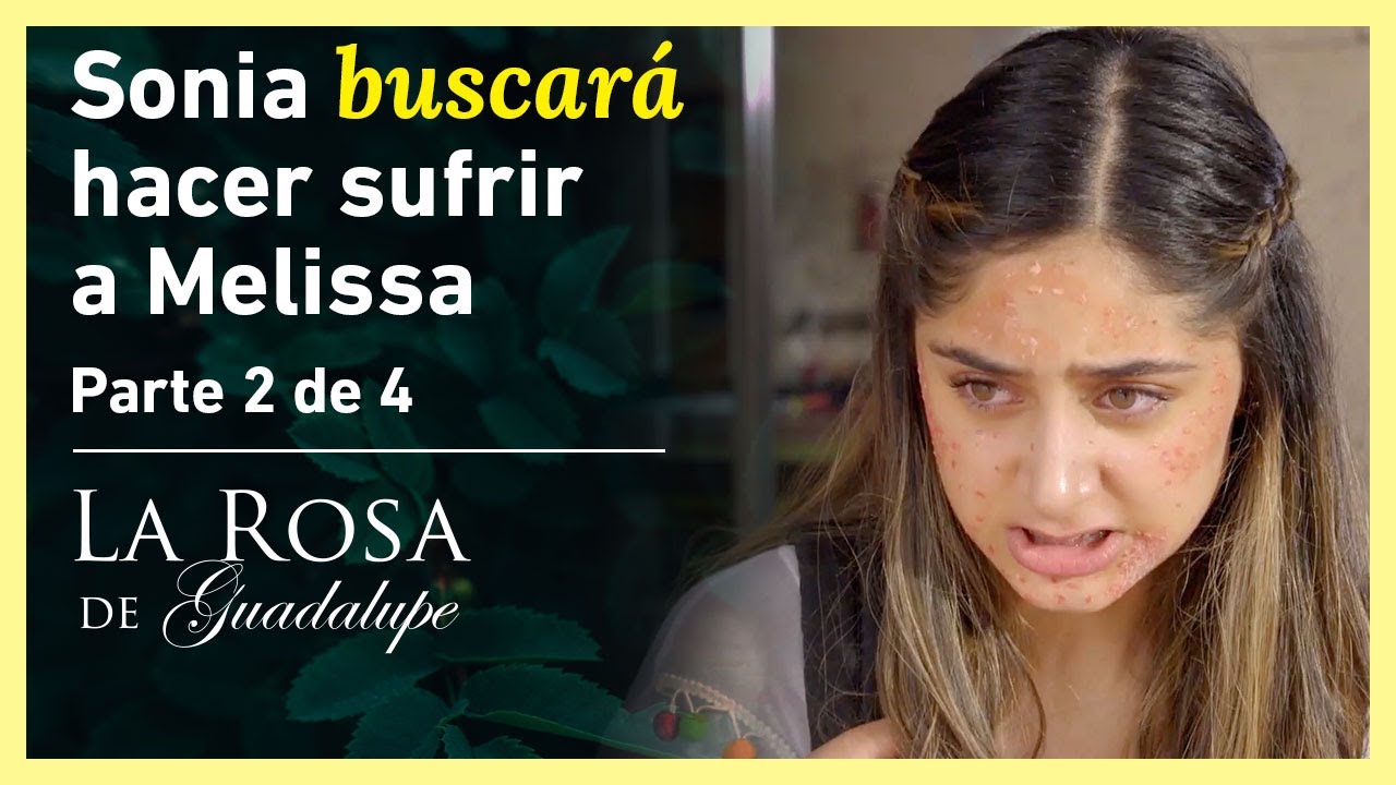 La Rosa de Guadalupe 2/4: Sonia jura vengarse de Melissa y Mateo | La niña empedrada