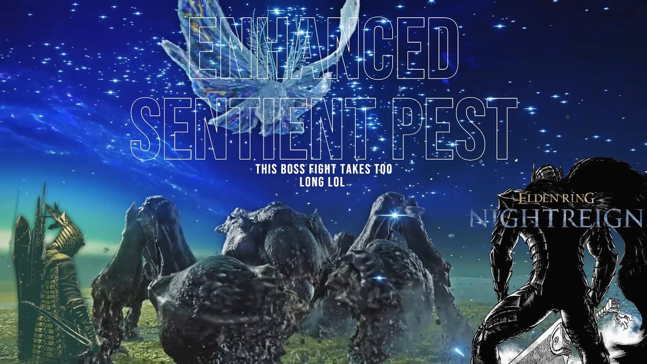Enhanced Sentient Pest is Mid -Elden Ring Nightreign