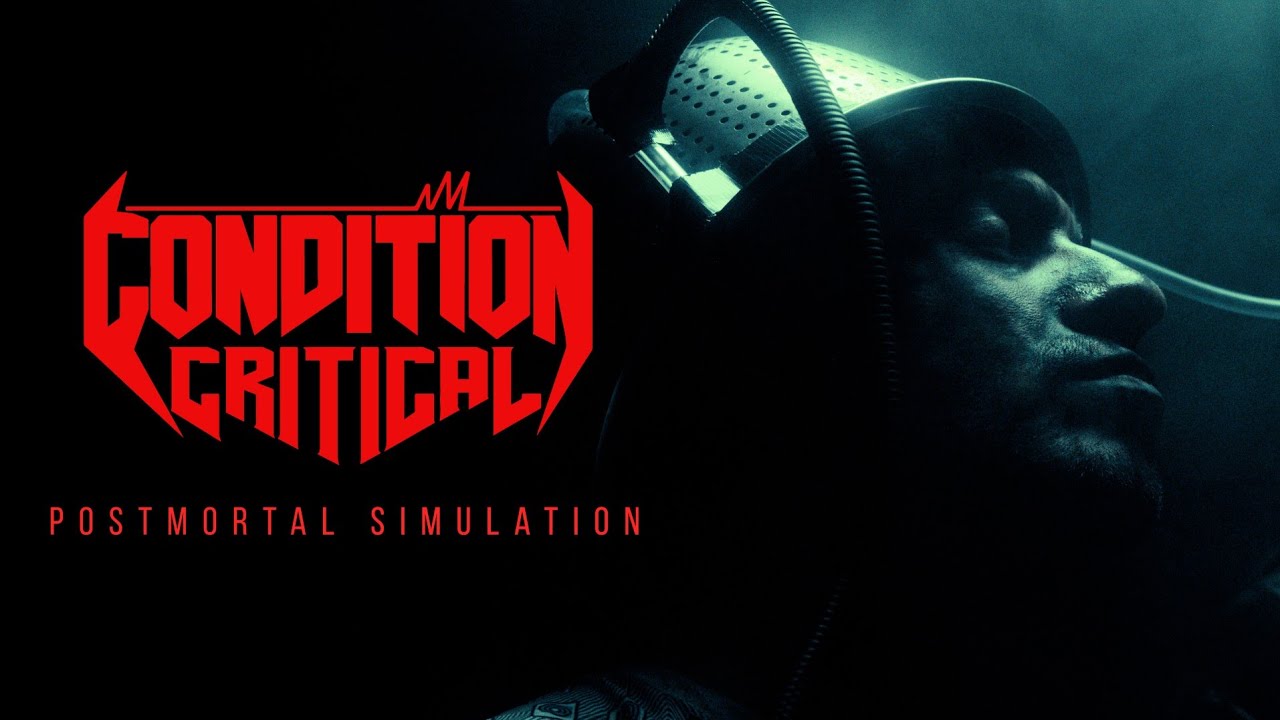 CONDITION CRITICAL - Postmortal Simulation (OFFICIAL VIDEO)