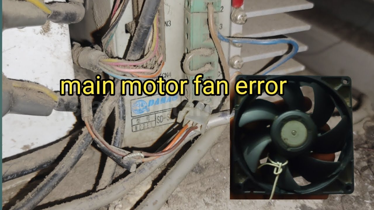main motor fan error|aslam sultan mix vlog