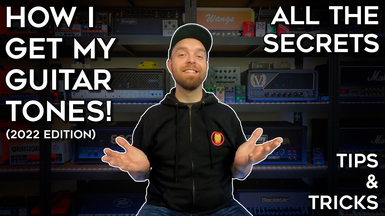 How To Get GREAT Guitar Tones! (All The Secrets + Tips & Tricks)