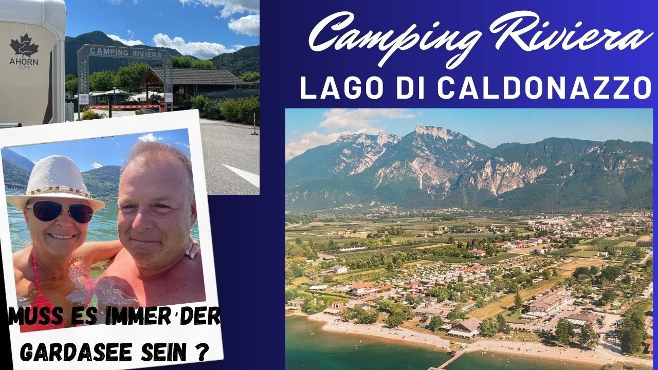 CAMPING RIVIERA AM LAGO DI CALDONAZZO IN ITALIEN - SÜDTIROL / TRENTINO
