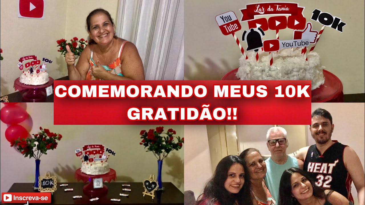 FESTA DE COMEMORAÇÃO DOS 10 MIL INSCRITOS NO CANAL, MUITO OBRIGADA!!!/ Lar da Tania