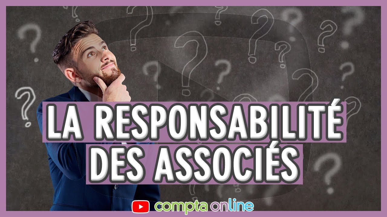 La responsabilit&eacute; des associ&eacute;s