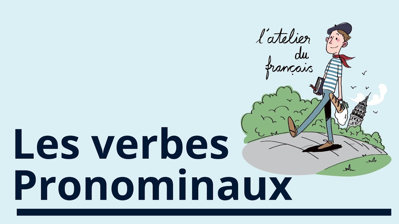 Les verbes pronominaux (1)