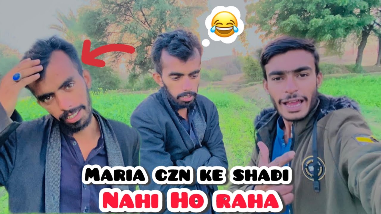 Mara czn ke shadi Nahi Ho raha😂