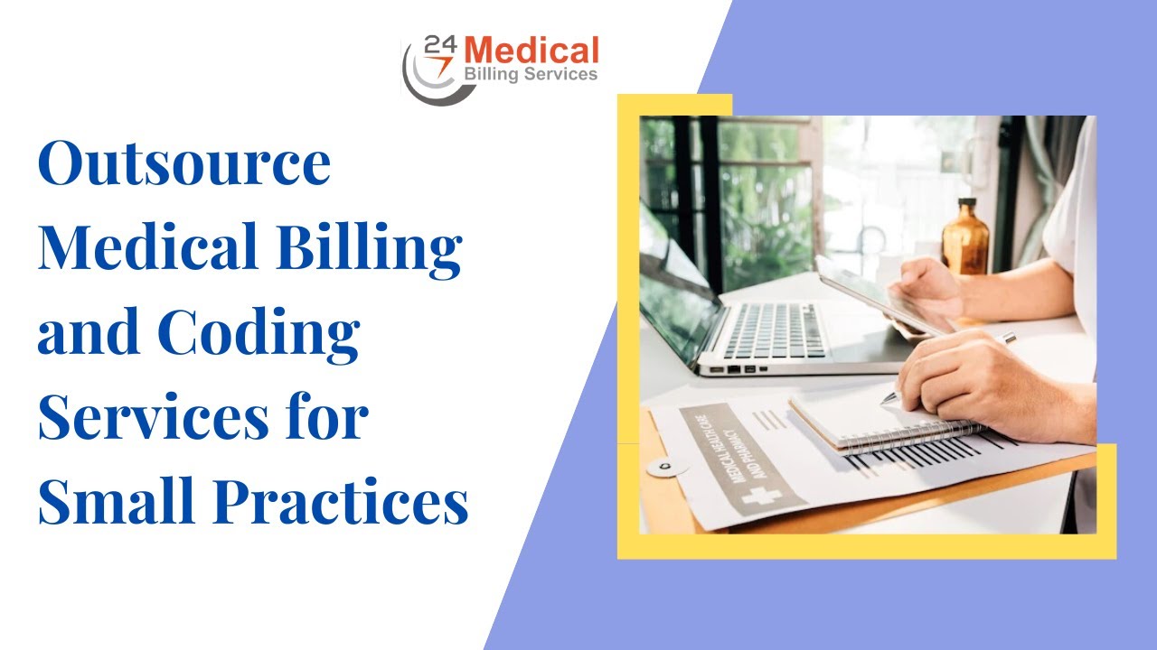 Outsource Medical Billing and Coding Services for small practices | @247medicalbillingservices