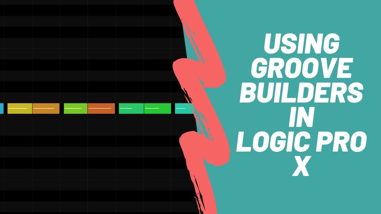 Tutorial - Using Groove Builders in Logic Pro X
