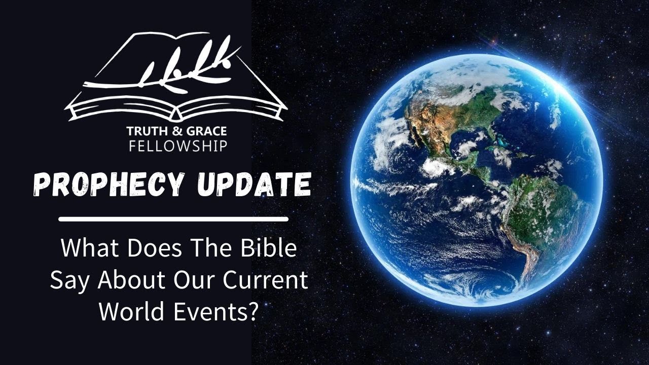 Prophecy Update: Examining Where We Are Through The Lens Of Scripture
