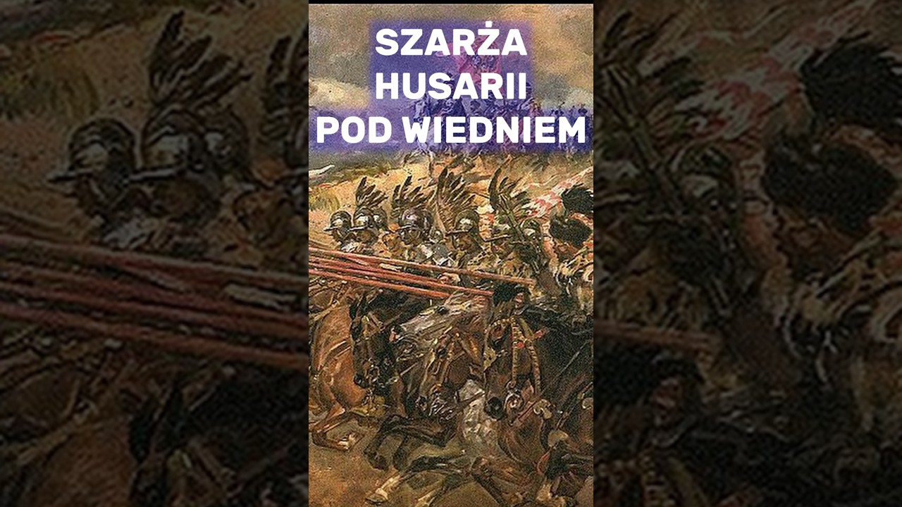 Największa szarża kawaleryjska. Bitwa pod Wiedniem 1683.#historia