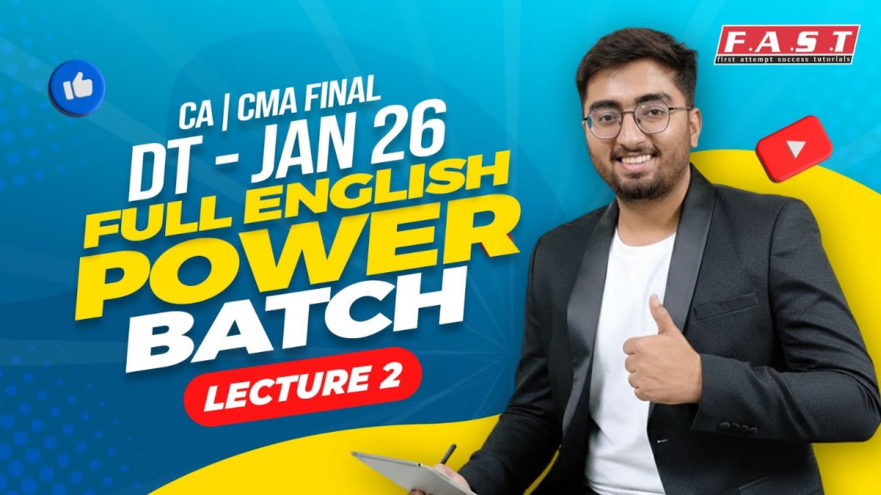 CA FINAL DT JAN-26 | FULL ENGLISH POWER BATCH LECTURE-2 | CA Rahul Satija