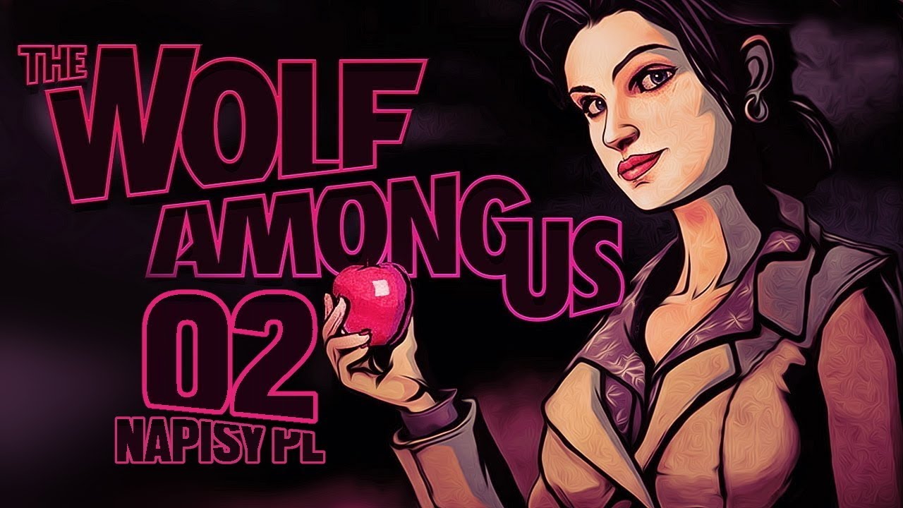 The Wolf Among Us (Napisy PL) #2 (Epizod 1 Gameplay PL / Zagrajmy w)