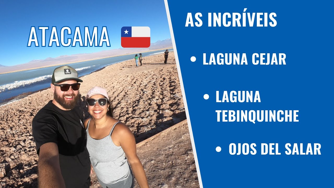 Visitamos as incríveis Laguna Cejar, Laguna Tebinquinche e Ojos Del Salar | Atacama 🇨🇱 #chile