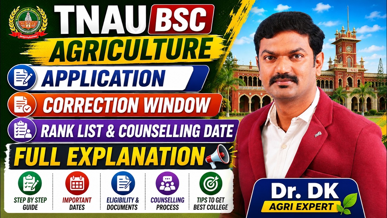 TNAU BSc Agriculture Application | Correction Window | Rank List & Counseling Date Full Explanation
