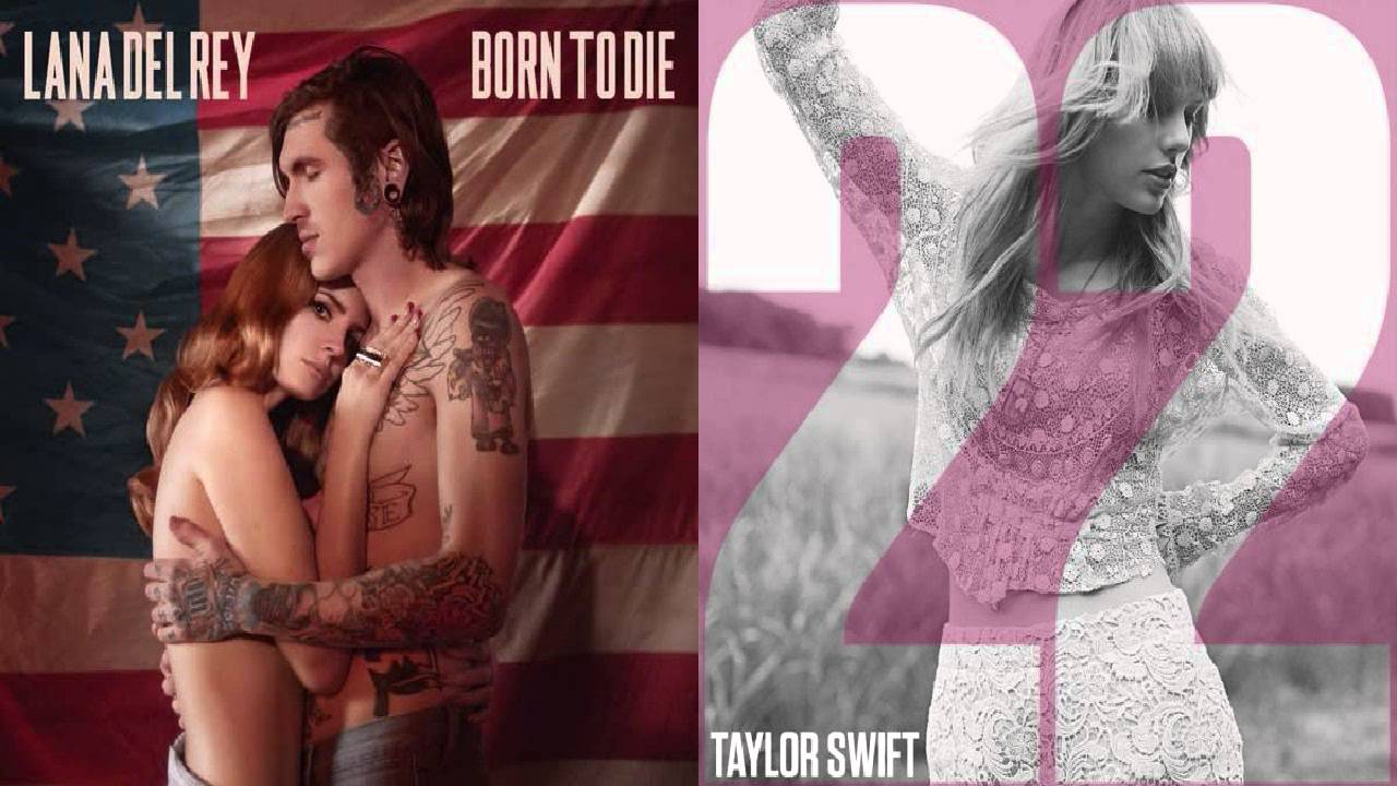 Lana Del Rey + Taylor Swift - Born to Die/22 (Mashup)