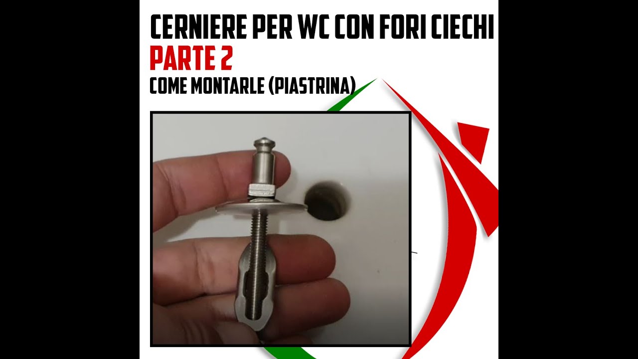 Cerniere per WC con fori ciechi PARTE 2 COME MONTARLE (PIASTRINA)