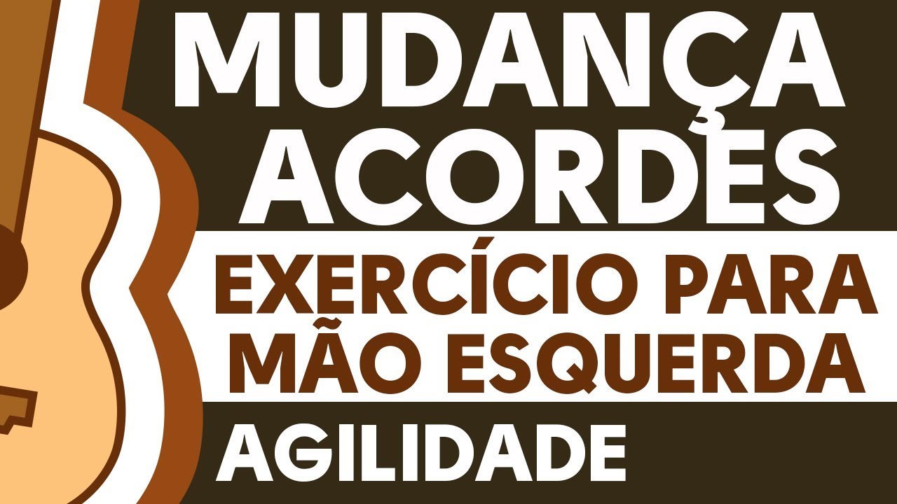 EXERCÍCIO DE AGILIDADE PARA MÃO ESQUERDA-MUDANÇA DE ACORDES-ZAP(31)992448620 P/ AULAS ONLINE AO VIVO