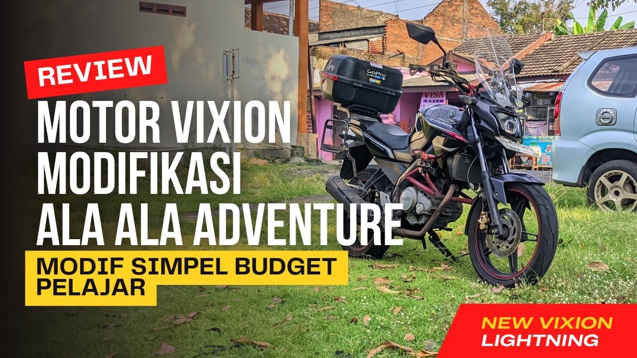 REVIEW MOTOR VIXION MODIFIKASI ALA ALA ADVENTURE TOURING SIMPEL LOWBUDGET