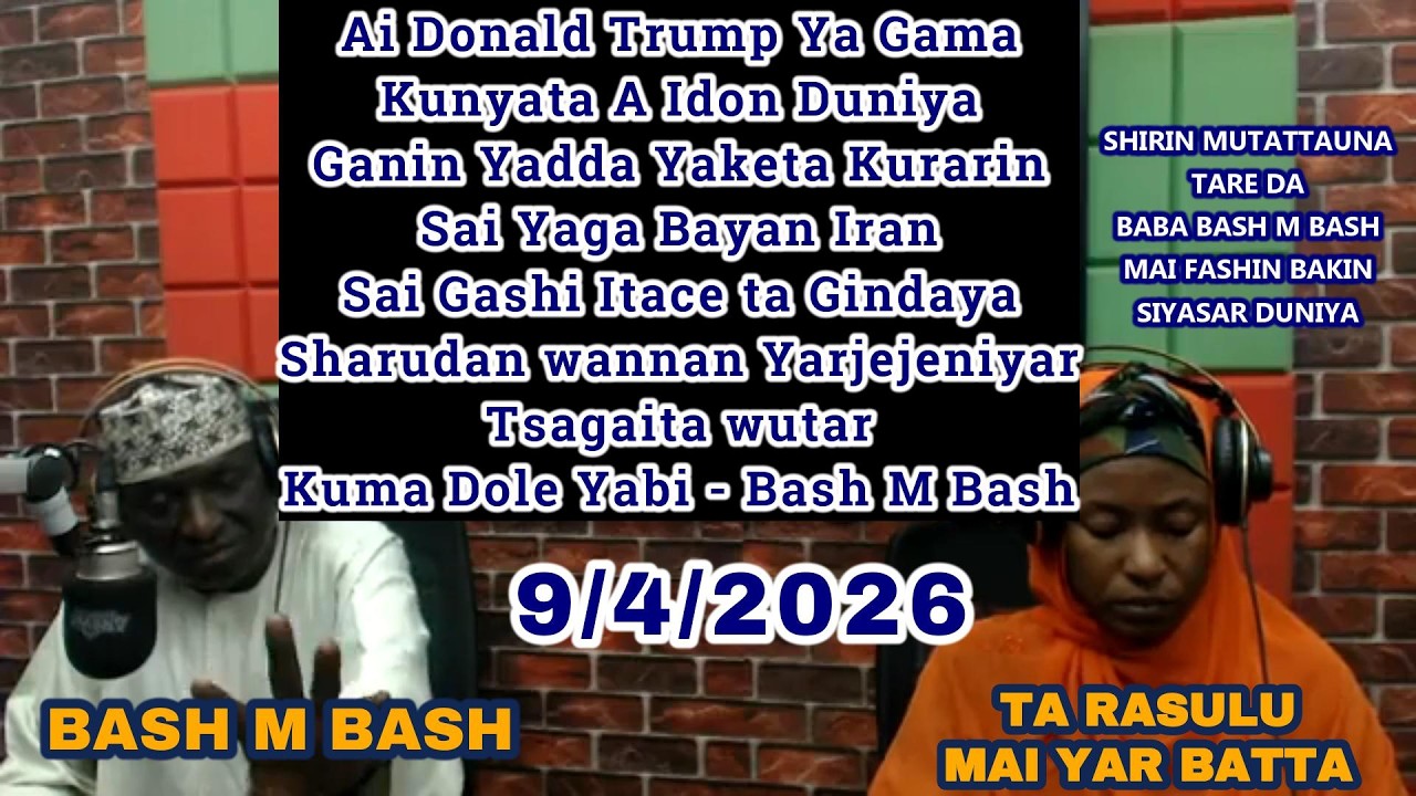 Dama Na Sani Israela ce Zata Fara Karya Wanann Yarjejeniyar Tsakaninsu Da Iran - Bash M Bash