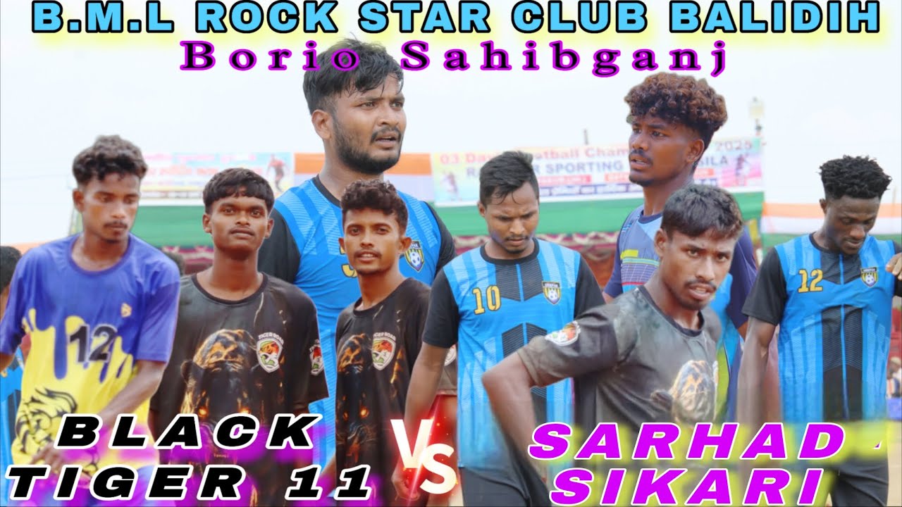 Opning Day 💥B.M.L. ROCK STAR CLUB BALIDIH ,BORIO SAHIBGANJ 🛑 FOOTBALL LIVE 2026