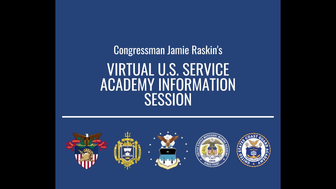 Rep. Raskin's Virtual U.S. Service Academy Information Session