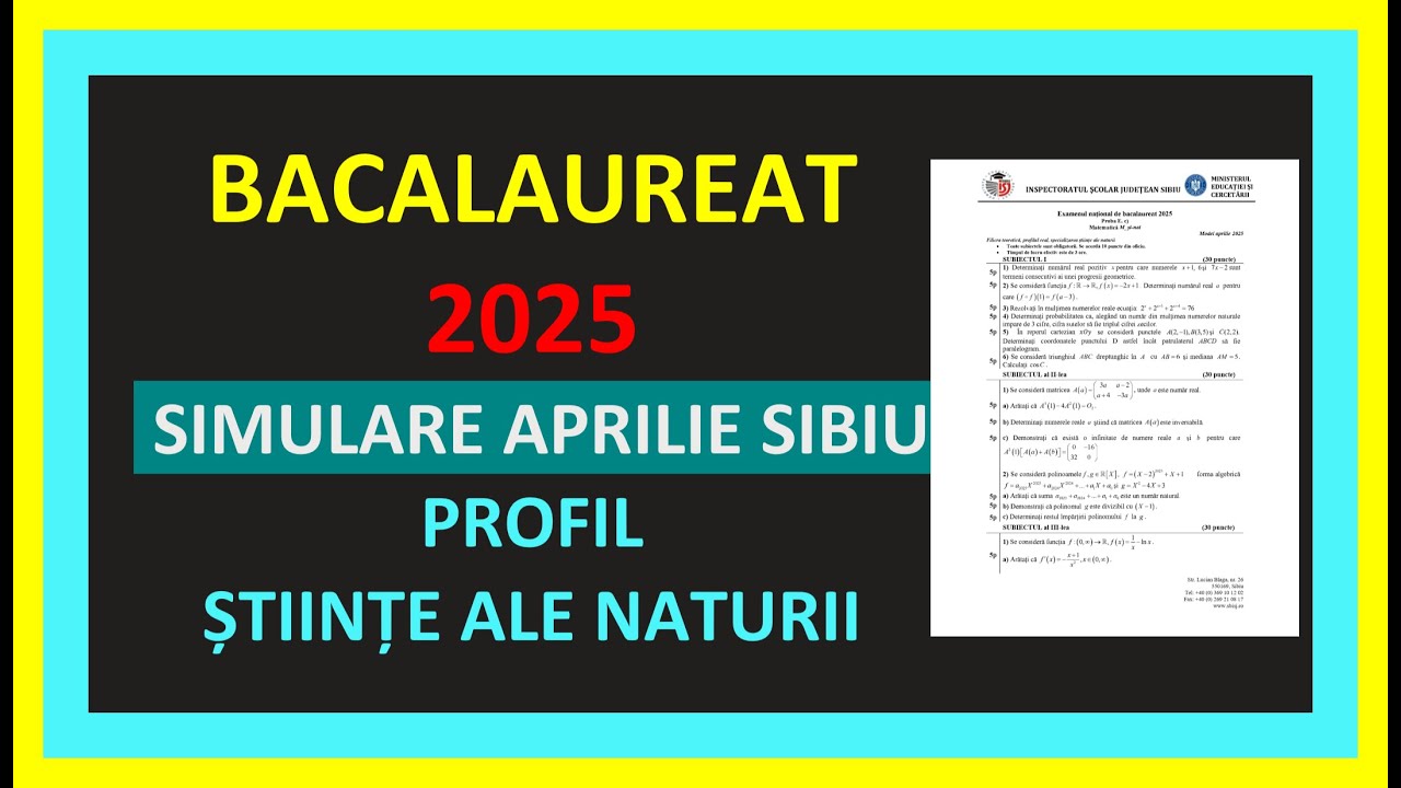 SIMULARE SIBIU VARIANTA PREGATIRE BACALAUREAT MATEMATICA 2025  STIINTE ALE NATURII BAC CLASA 12 M2