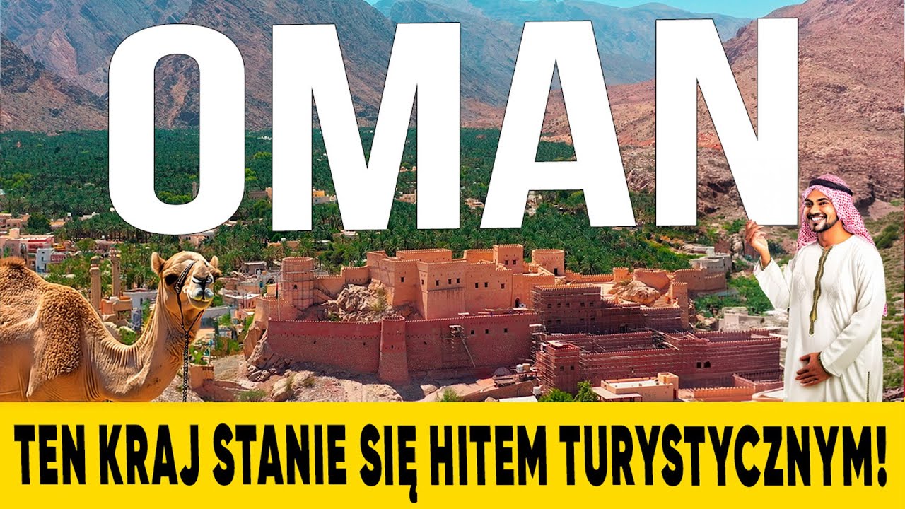 🇴🇲 Ten kraj będzie hitem turystycznym! OMAN