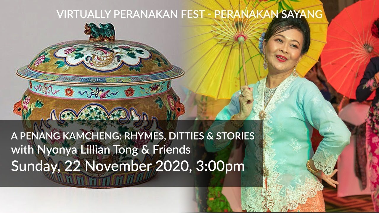 VIRTUALLY PERANAKAN FEST - A Penang Kamcheng: Rhymes, Ditties & Stories