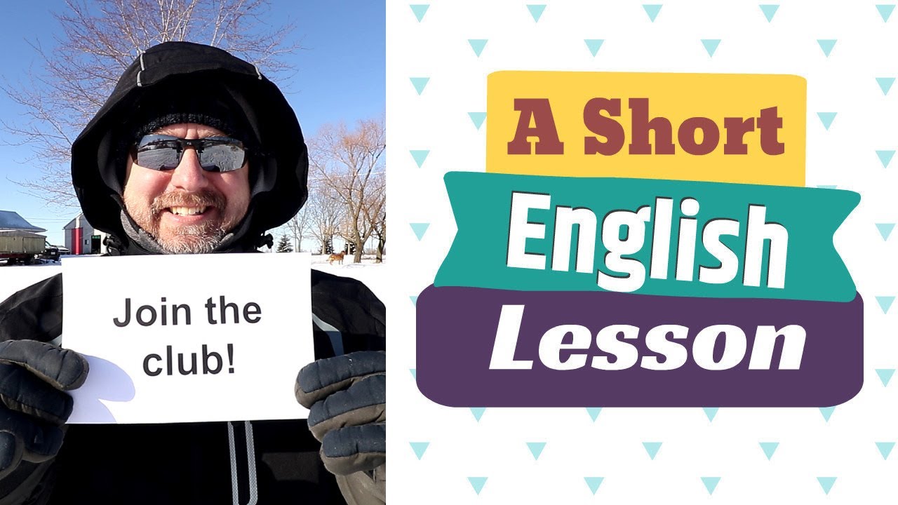 Learn the English Phrase JOIN THE CLUB and MIND IF I JOIN YOU?