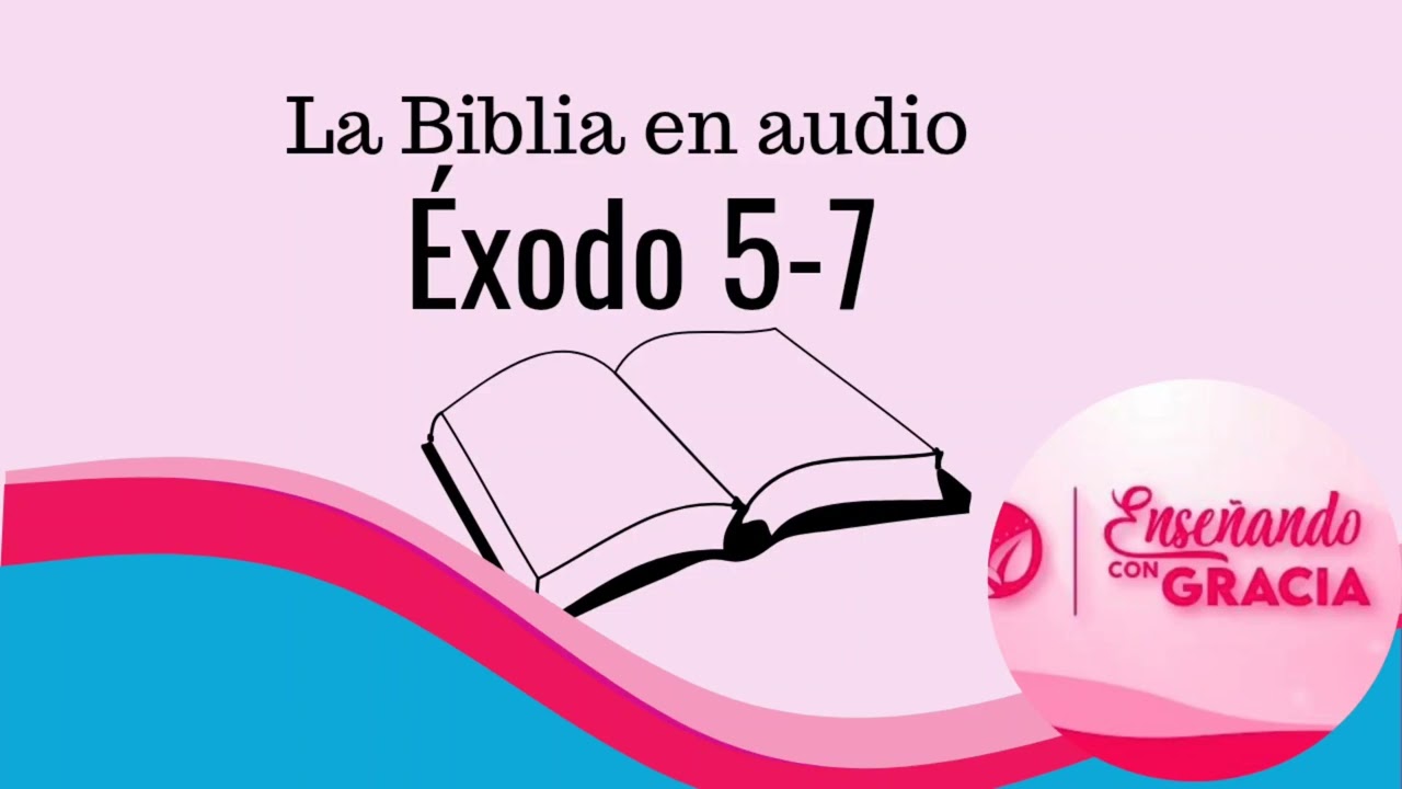 LA BÍBLIA EN AUDIO | LECTURA BÍBLICA EN UN AÑO | ÉXODO 5 - 7 | DÍA 16