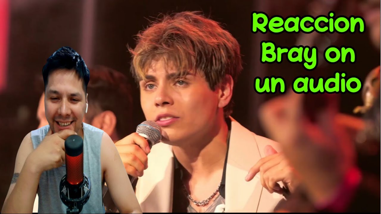 Reacción  BRAY ON   UN AUDIO   EN VIVO TEATRO CAUPOLICAN