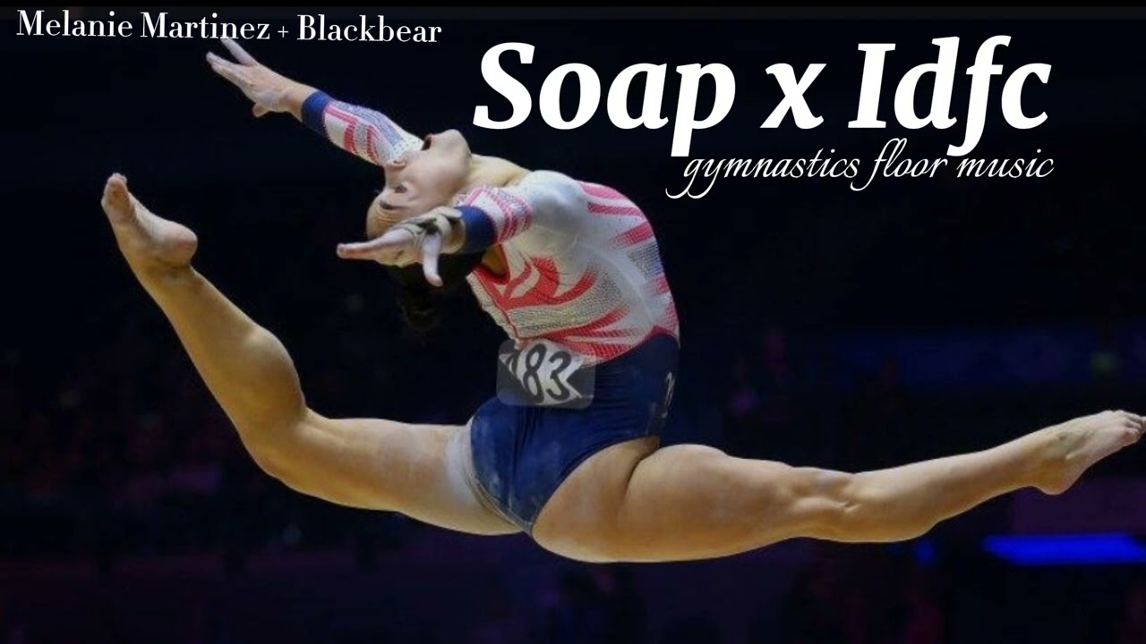 Melanie Martinez + Blackbear - soap x idfc gymnastics floor music!
