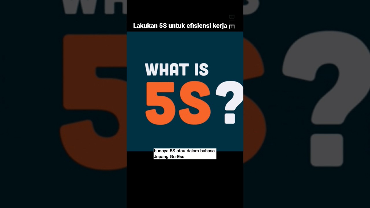 Budaya kerja 5S dari Jepang - 