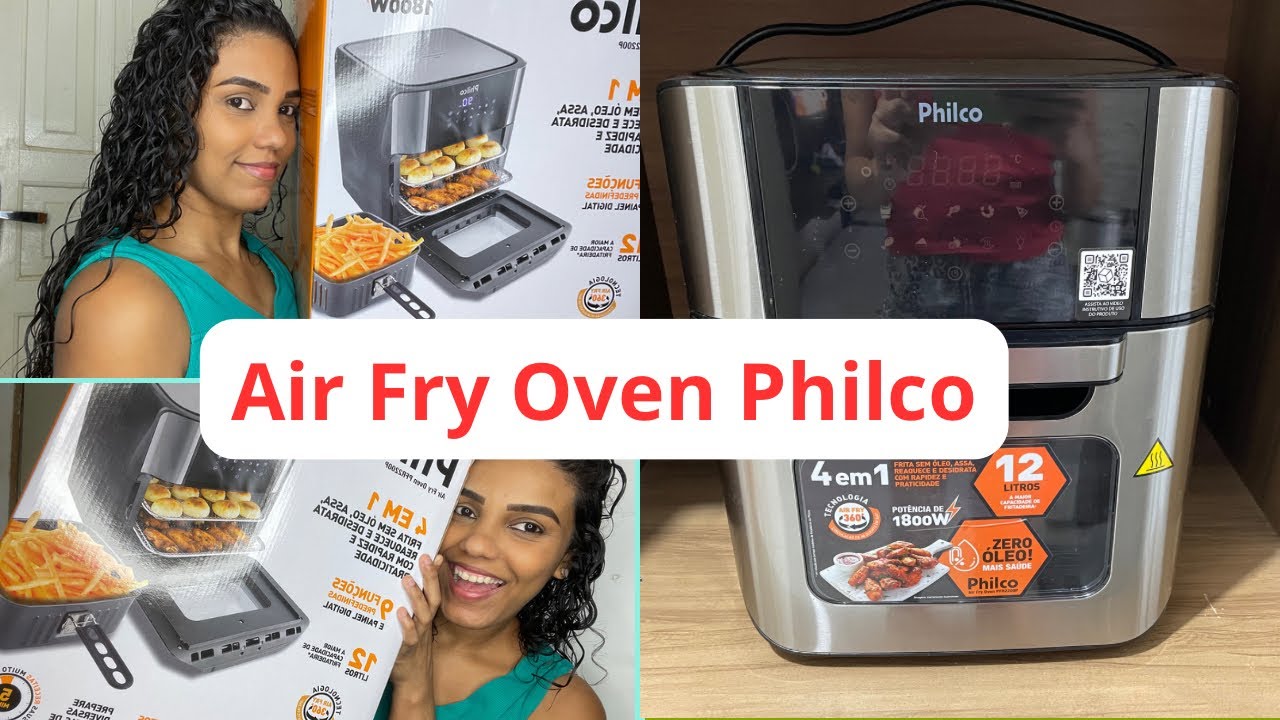 RESENHA FRITADEIRA AIR FRY OVEN PHILCO | 4 em 1