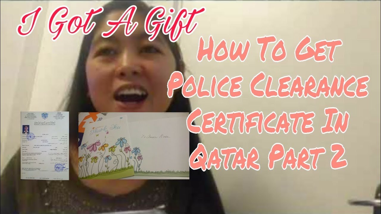 How To Get Police Clearance Certificate In Qatar Part 2