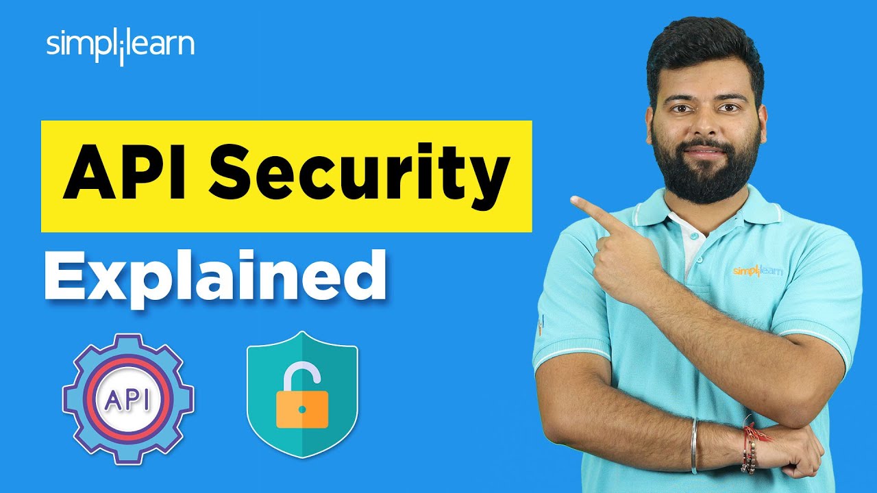Что такое API? | Безопасность API: объяснение | Рекомендации по безопасности API | Simplilearn