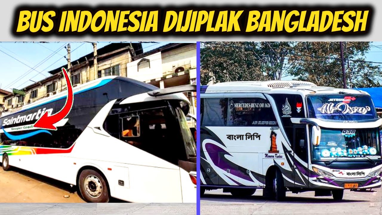 Daftar Livery & Karoseri Bus Indonesia yang dijiplak Bangladesh