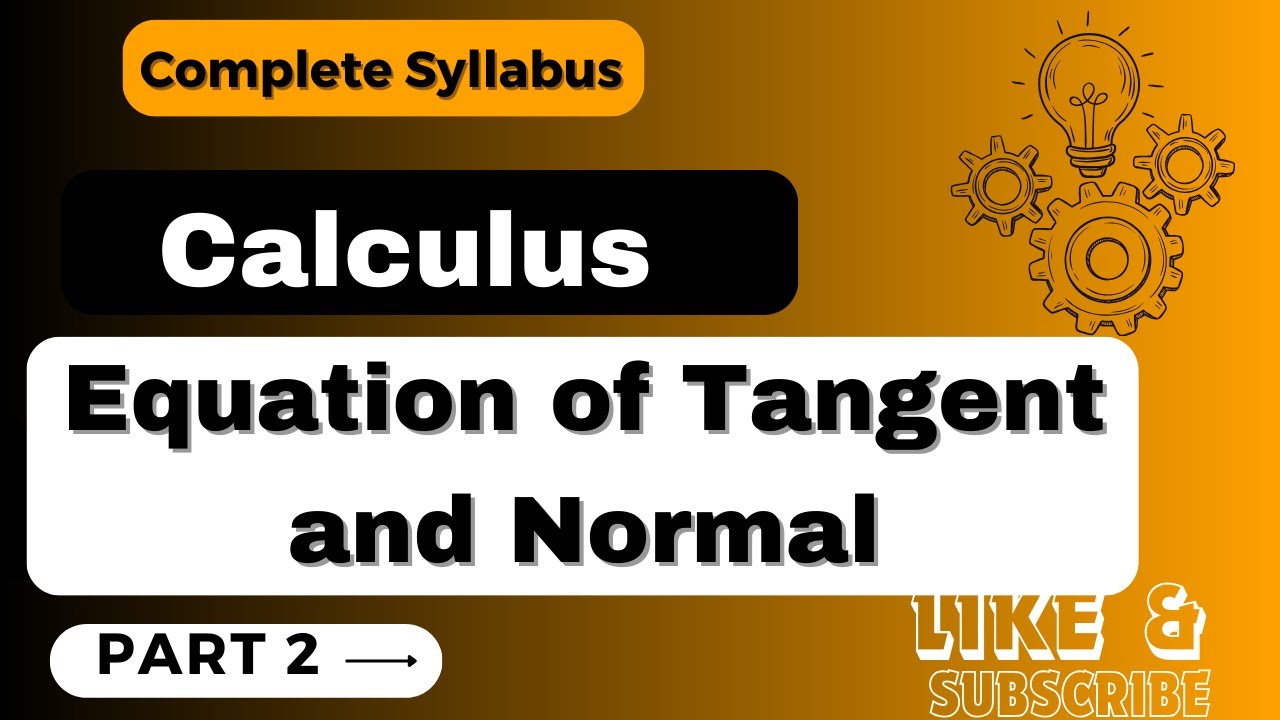 Tangent and Normal || Part 2 || B.A./ B. Sc. Maths || 